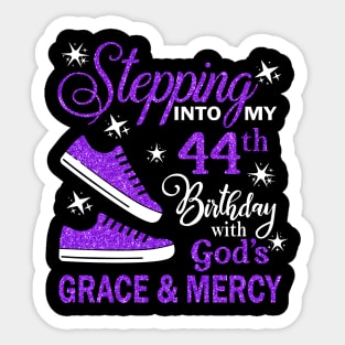 Stepping Into My 44th Birthday With God's Grace & Mercy Bday Sticker